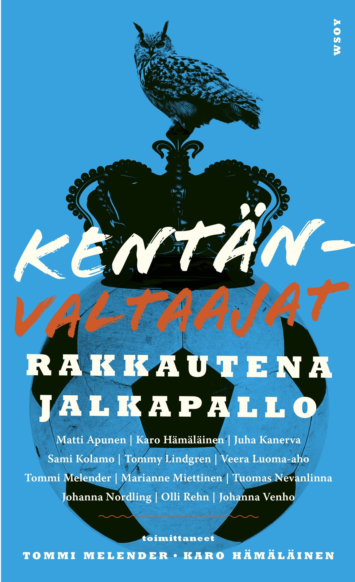Kentänvaltaajat – E-bok