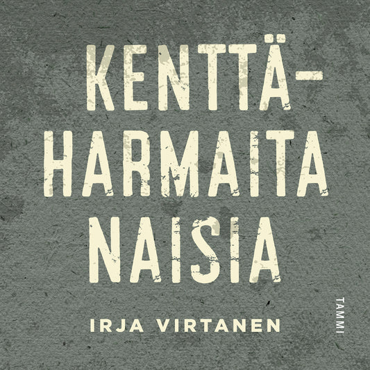 Kenttäharmaita naisia – Ljudbok