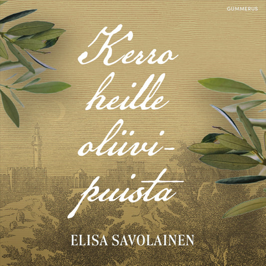 Kerro heille oliivipuista – Ljudbok