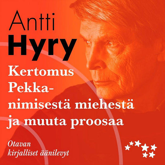 Kertomus Pekka-nimisestä miehestä ja muuta proosaa – Ljudbok