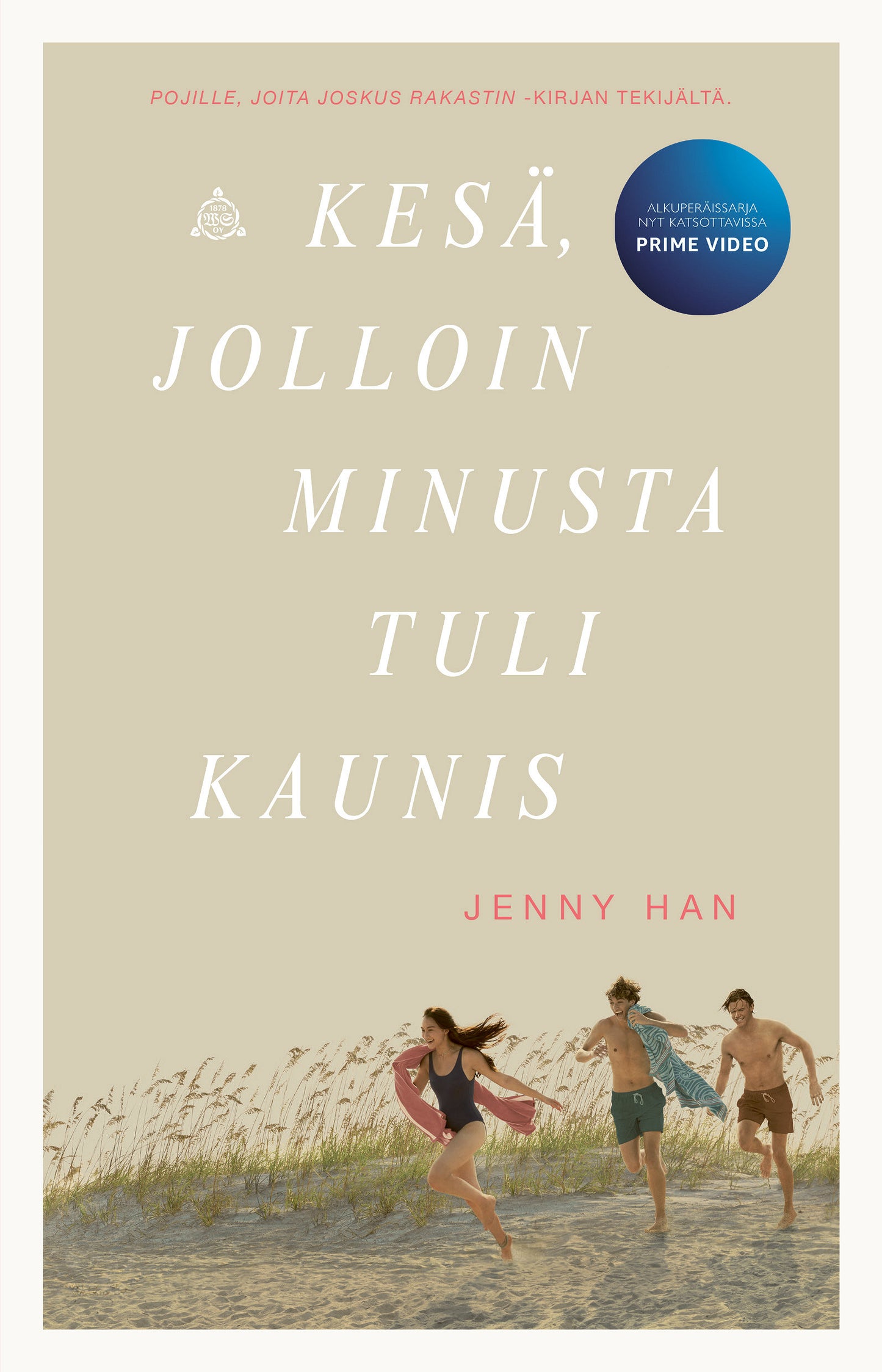 Kesä, jolloin minusta tuli kaunis  – E-bok