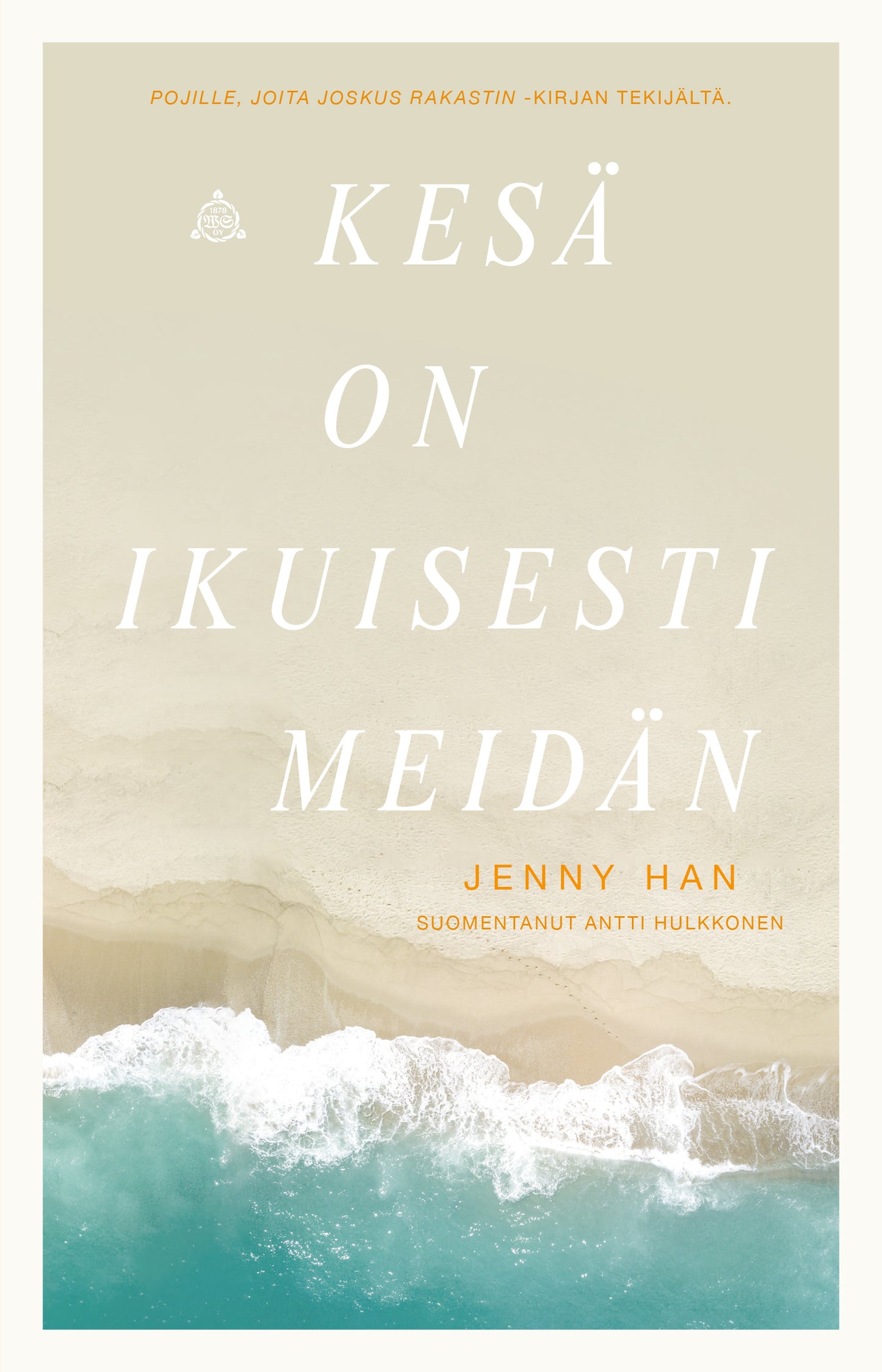 Kesä on ikuisesti meidän – E-bok