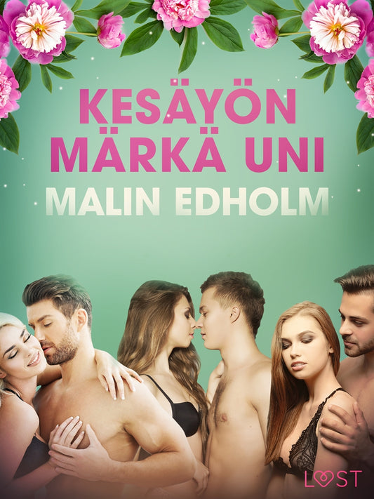 Kesäyön märkä uni - eroottinen novelli – E-bok