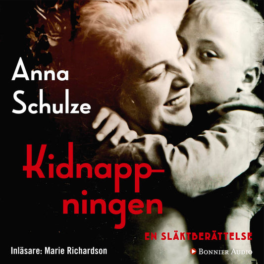 Kidnappningen : en släktberättelse – Ljudbok