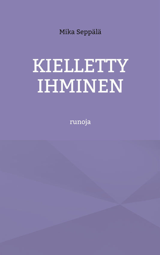 Kielletty ihminen: runoja – E-bok