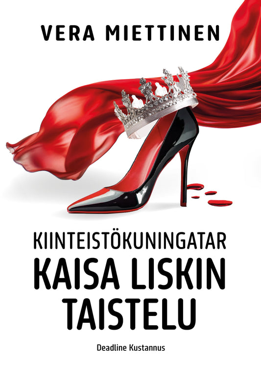 Kiinteistökuningatar Kaisa Liskin taistelu – E-bok