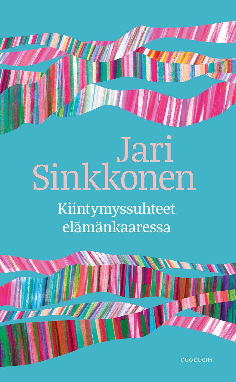 Kiintymyssuhteet elämänkaaressa – E-bok