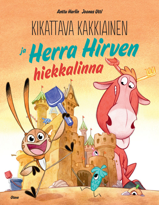 Kikattava Kakkiainen ja Herra Hirven hiekkalinna – E-bok