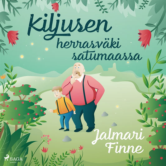 Kiljusen herrasväki satumaassa – Ljudbok