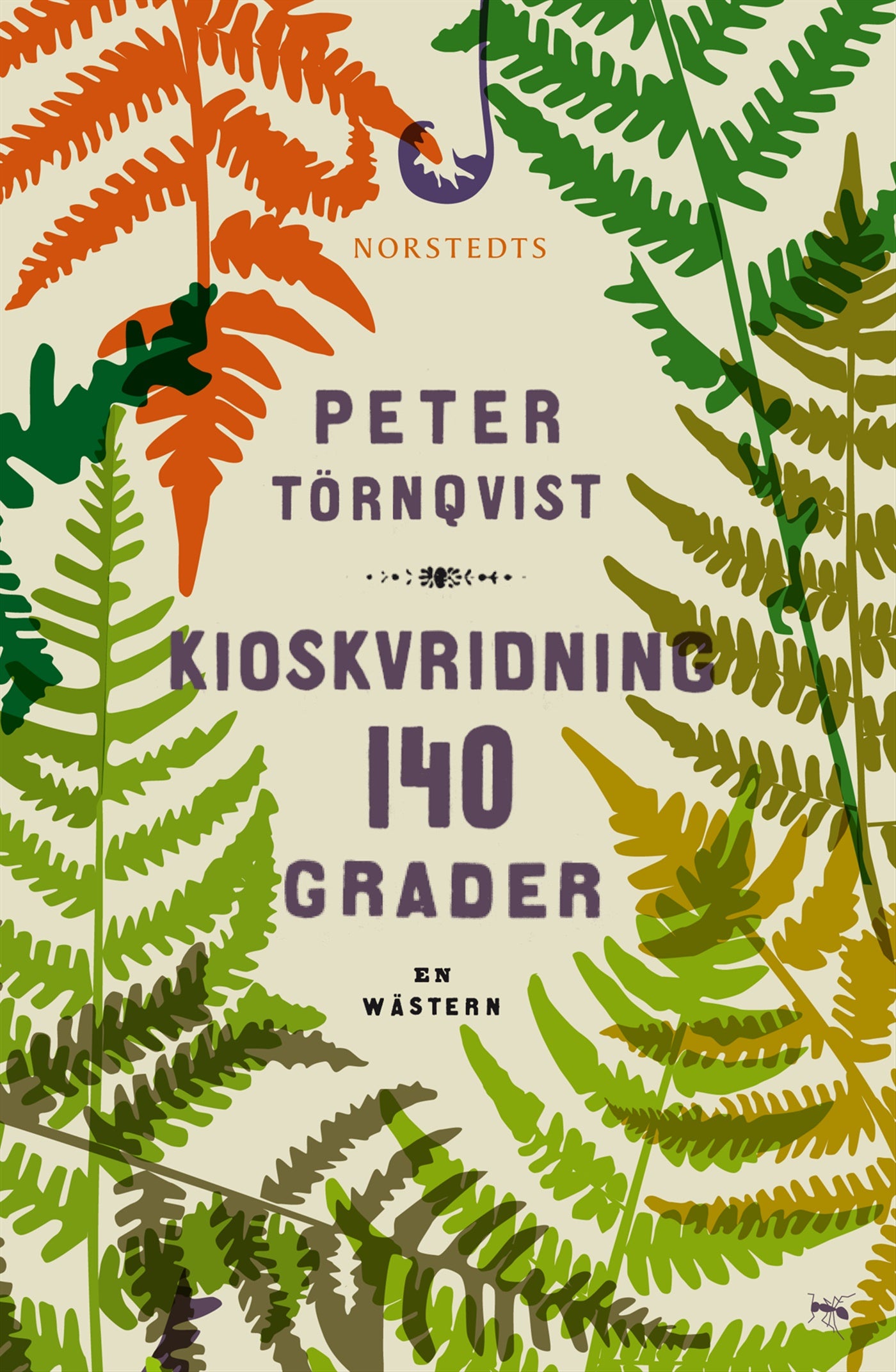 Kioskvridning 140 grader : en wästern – E-bok