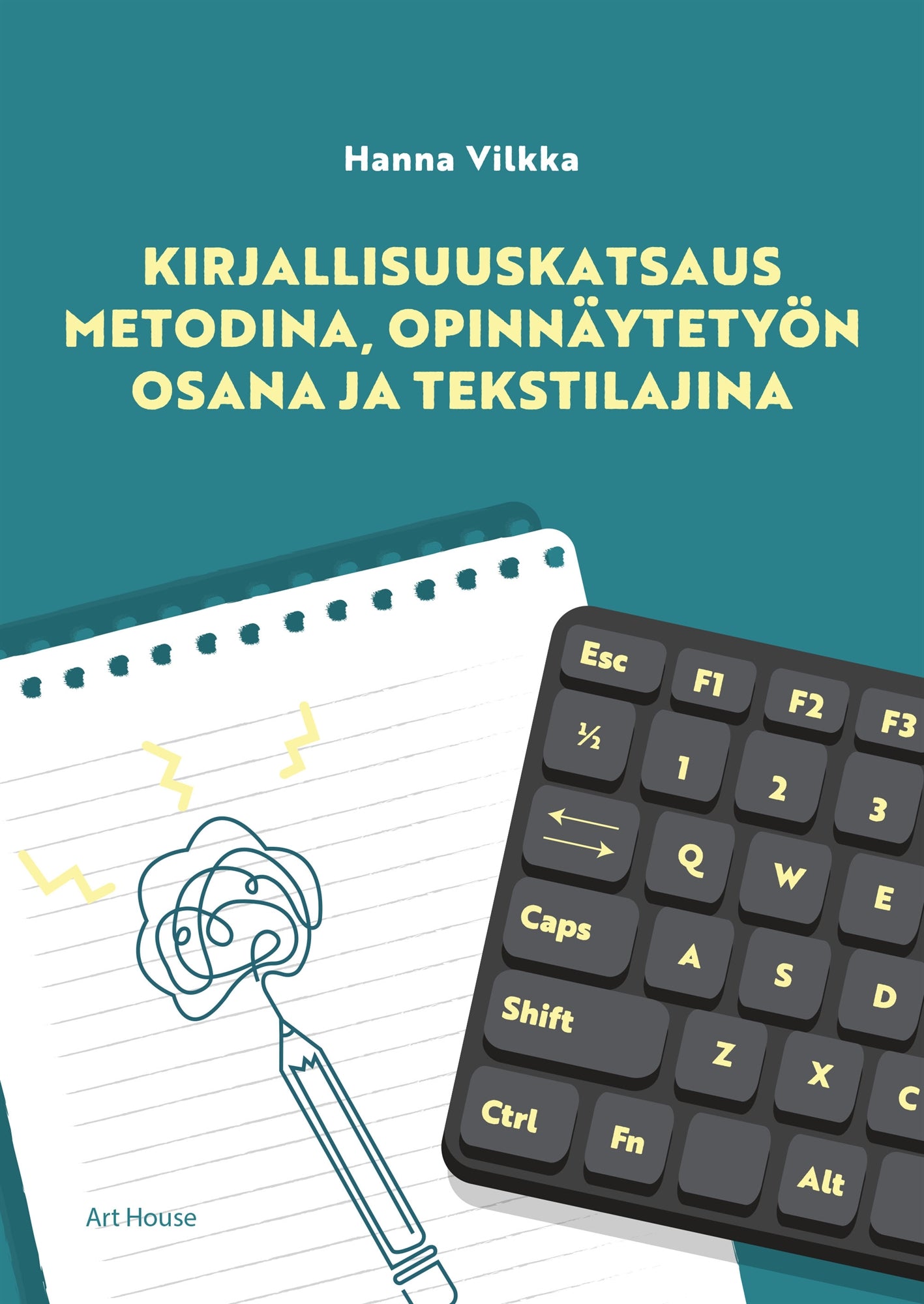 Kirjallisuuskatsaus metodina, opinnäytetyön osana ja tekstilajina – E-bok