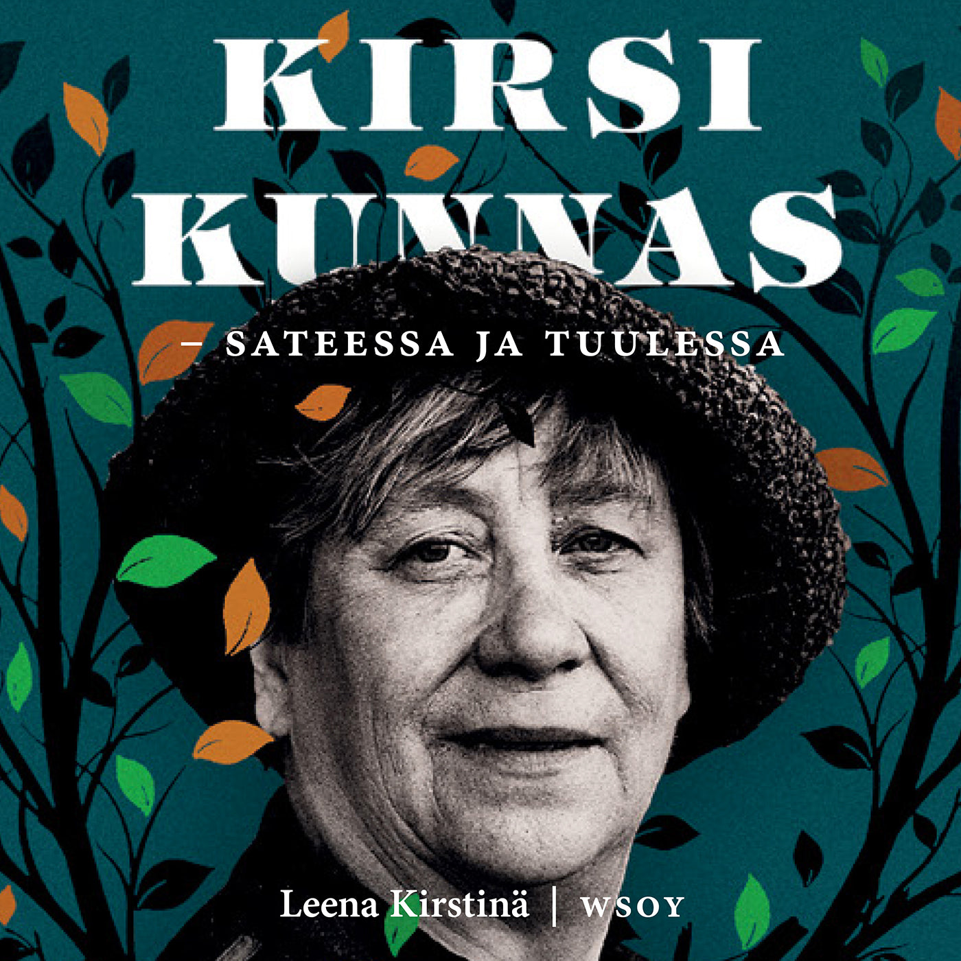 Kirsi Kunnas - sateessa ja tuulessa – Ljudbok