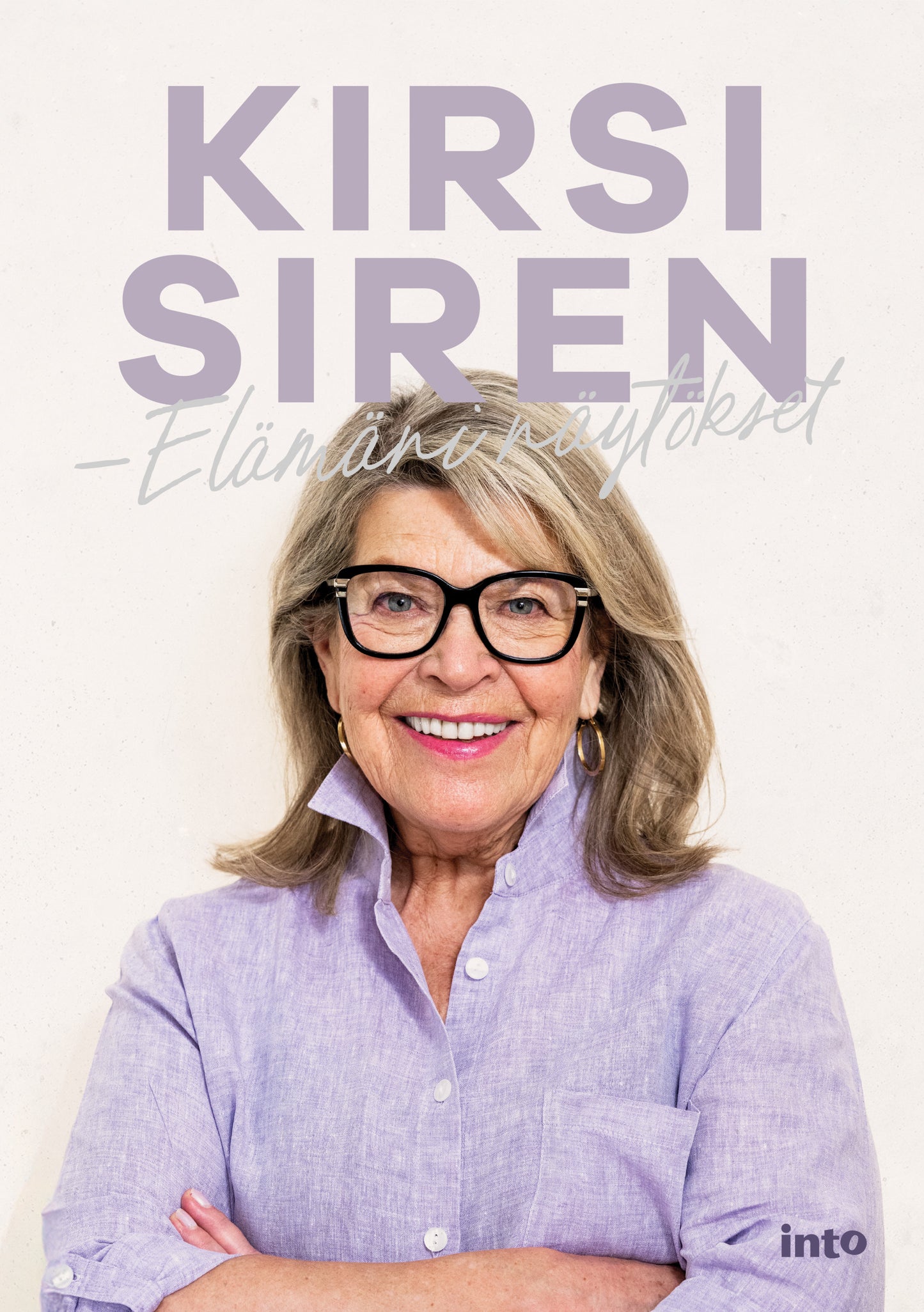 Kirsi Siren – Elämäni näytökset – E-bok