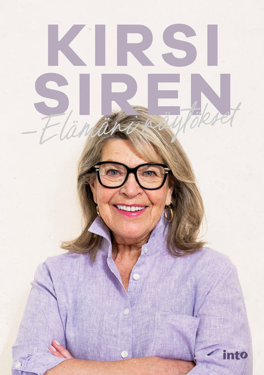 Kirsi Siren – Elämäni näytökset – E-bok