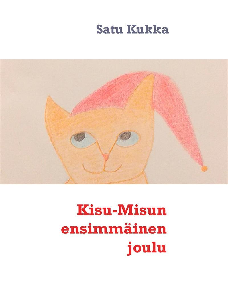 Kisu-Misun ensimmäinen joulu – E-bok