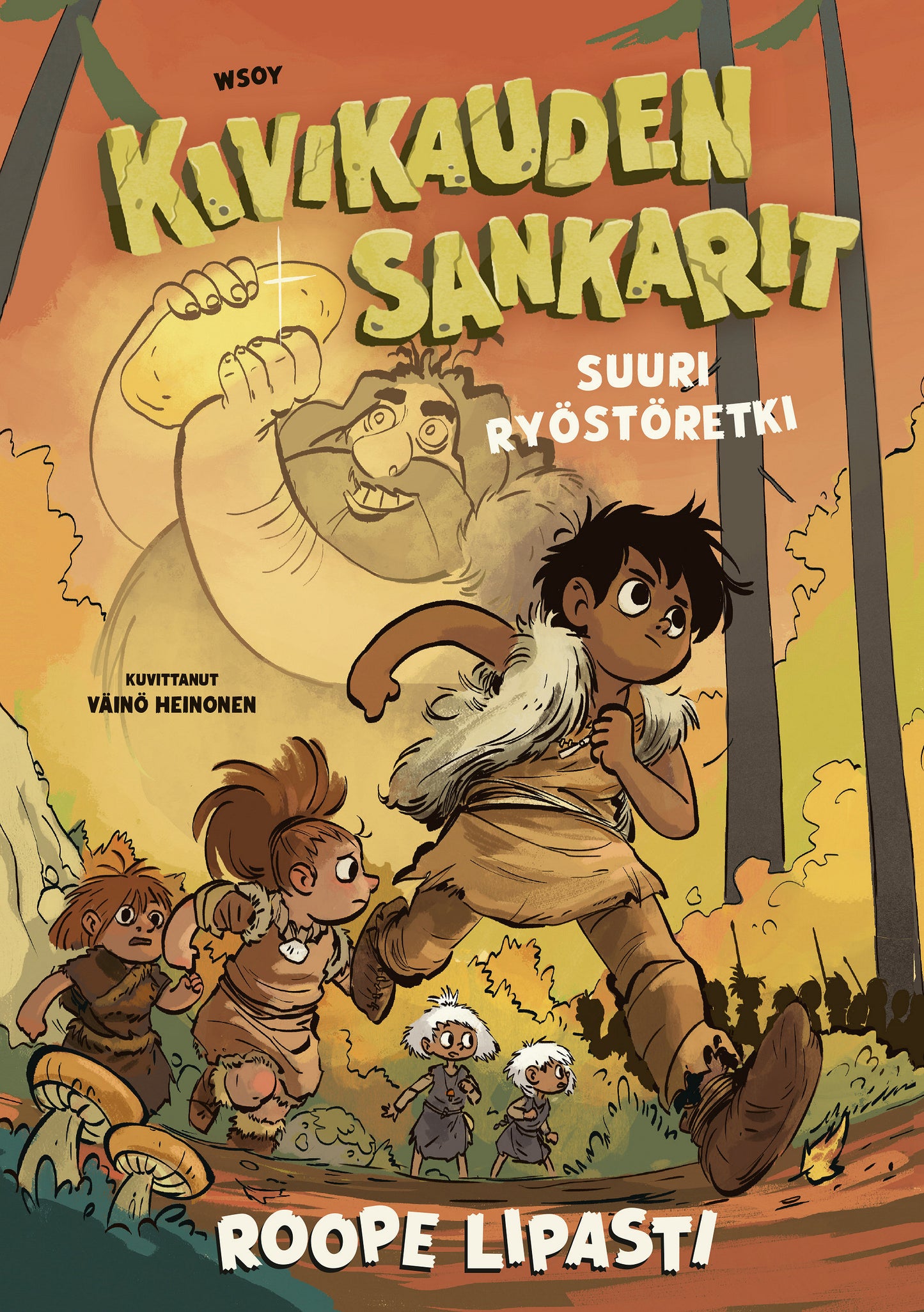 Kivikauden sankarit - Suuri ryöstöretki – E-bok