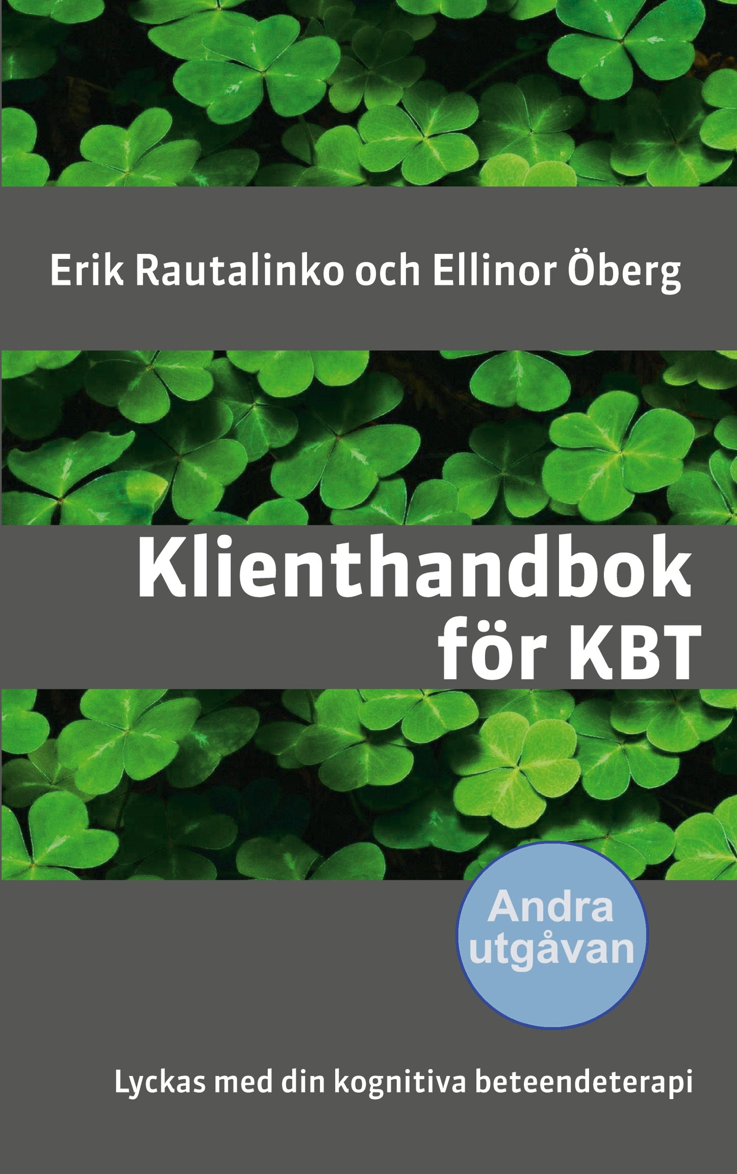Klienthandbok för KBT: Lyckas med din kognitiva beteendeterapi – E-bok