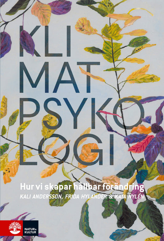 Klimatpsykologi : hur vi skapar hållbar förändring – E-bok