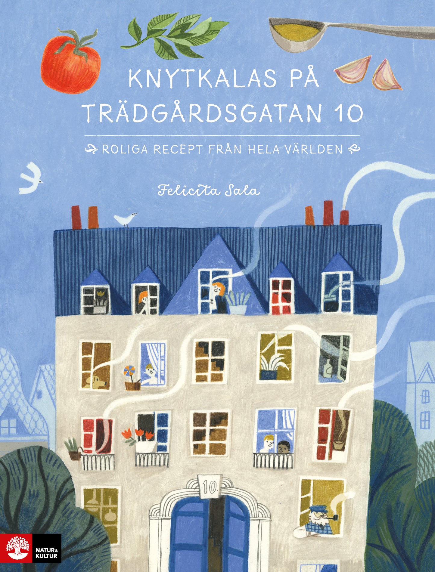 Knytkalas på Trädgårdsgatan  10 : roliga recept från hela världen – E-bok