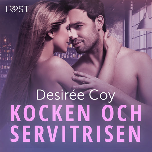 Kocken och servitrisen - erotisk romance – Ljudbok