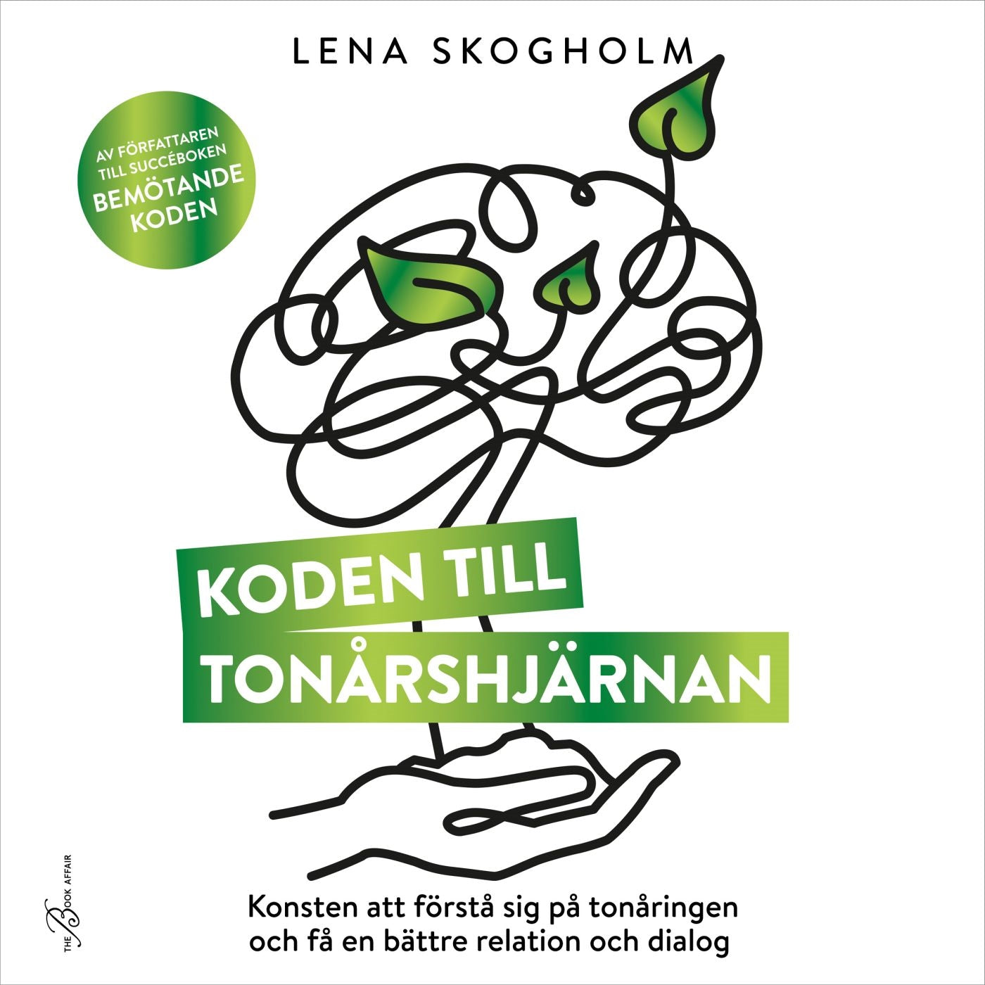 Koden till tonårshjärnan : konsten att förstå sig på tonåringen och få en bättre relation och dialog – Ljudbok
