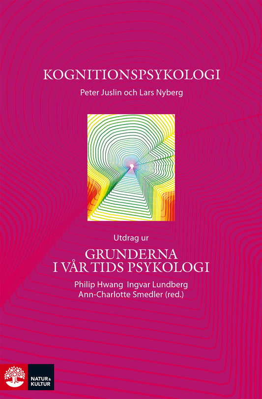 Kognitionspsykologi : utdrag ur Grunderna i vår tids psykologi – E-bok