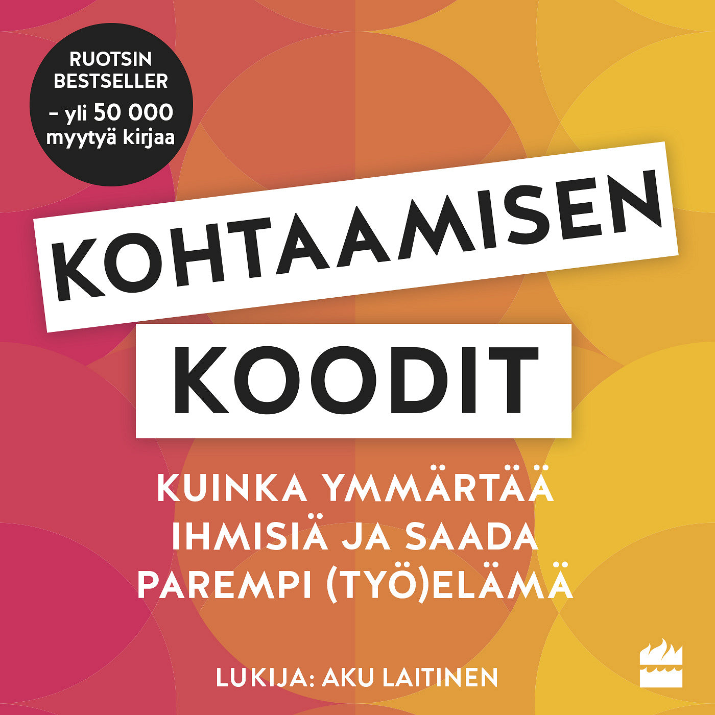 Kohtaamisen koodit – Ljudbok