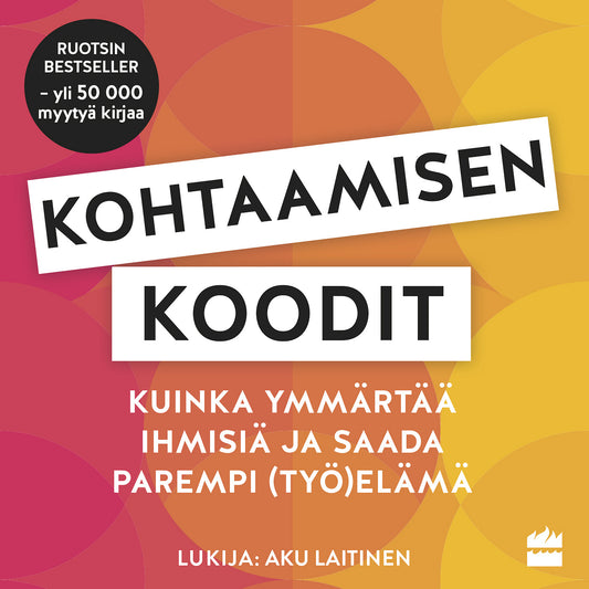 Kohtaamisen koodit – Ljudbok
