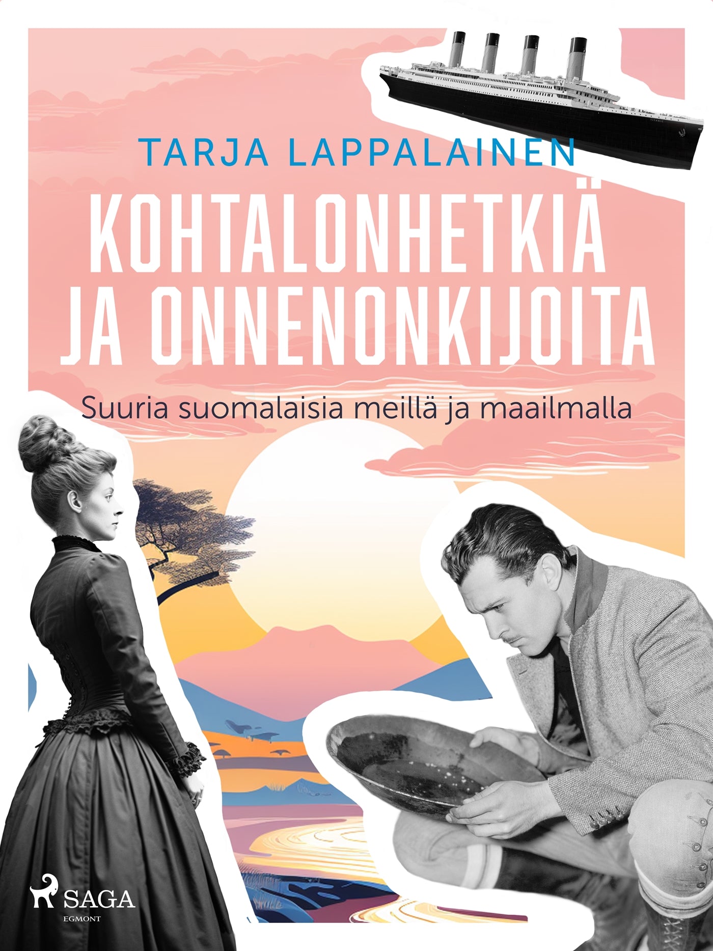 Kohtalonhetkiä ja onnenonkijoita – Suuria suomalaisia meillä ja maailmalla – E-bok