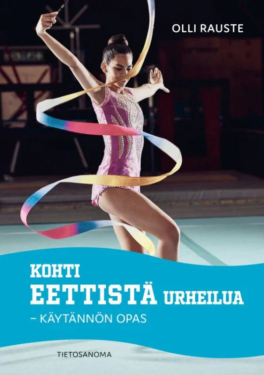 Kohti eettistä urheilua – E-bok