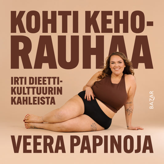 Kohti kehorauhaa – irti dieettikulttuurin kahleista – Ljudbok