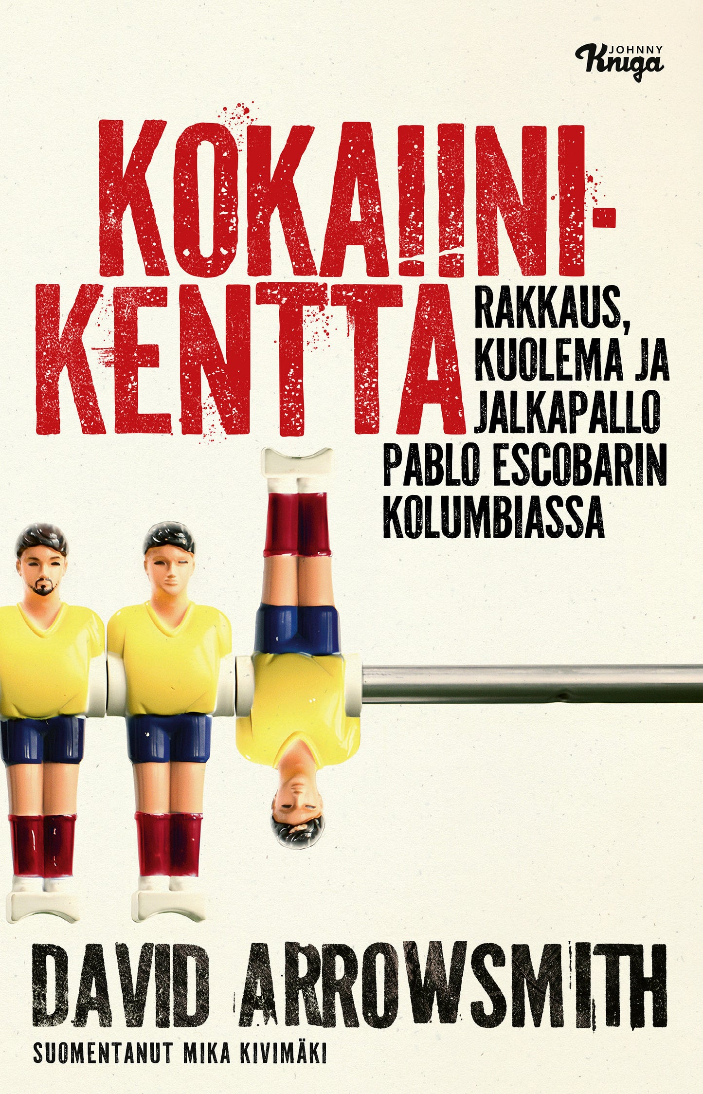 Kokaiinikenttä – E-bok