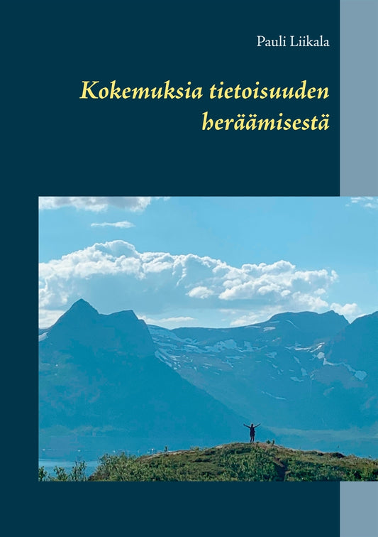 Kokemuksia tietoisuuden heräämisestä – E-bok