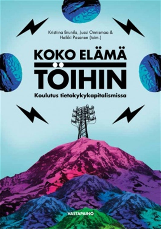 Koko elämä töihin – E-bok