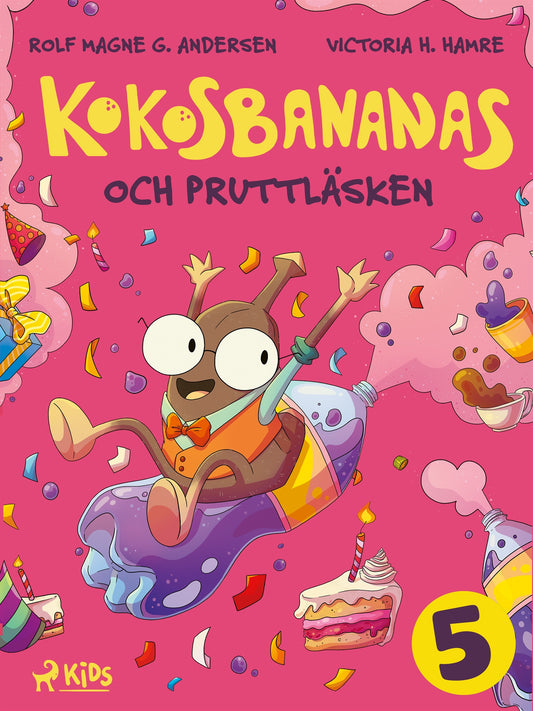 Kokosbananas och pruttläsken – E-bok