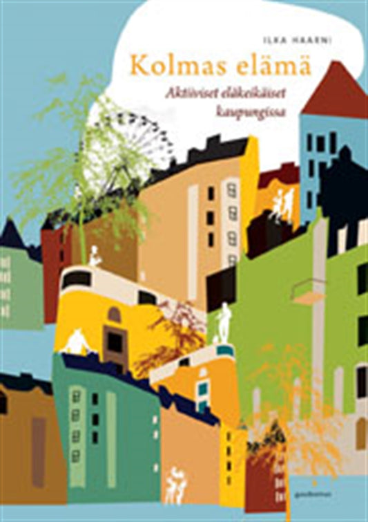 Kolmas elämä – E-bok