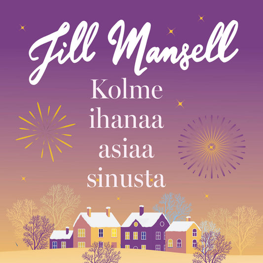Kolme ihanaa asiaa sinusta – Ljudbok