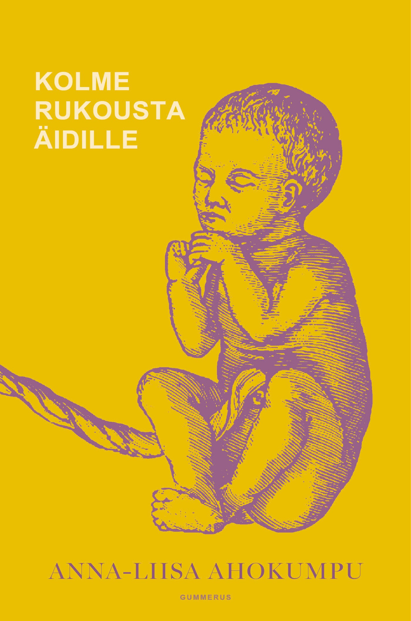 Kolme rukousta äidille – E-bok