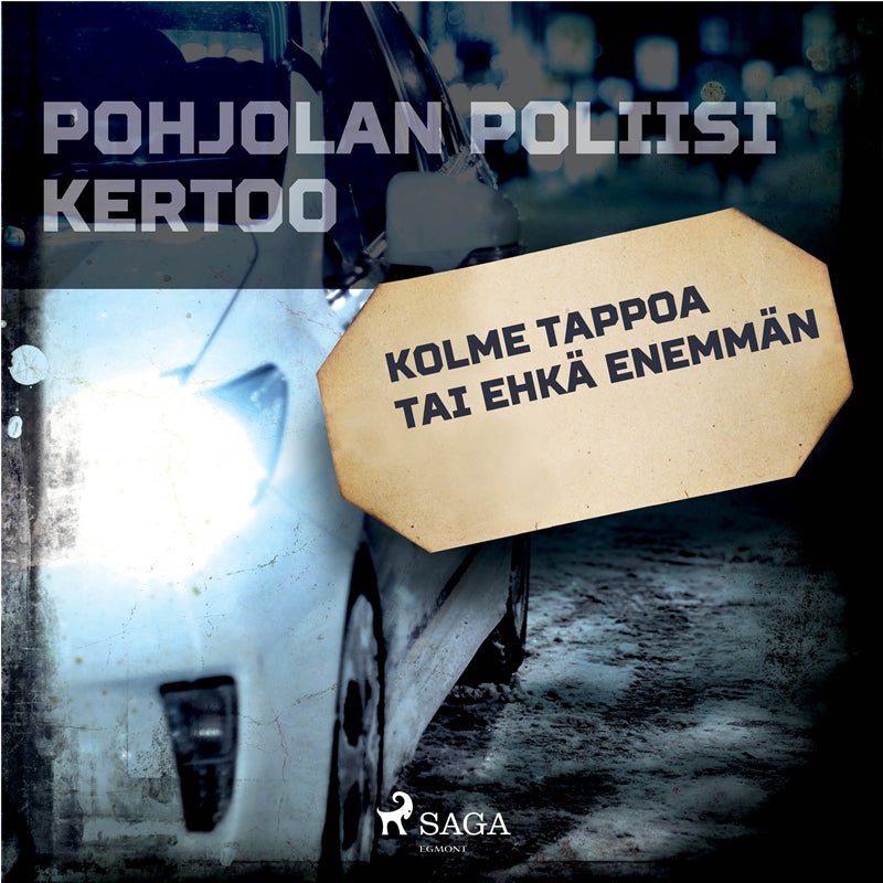 Kolme tappoa tai ehkä enemmän – Ljudbok
