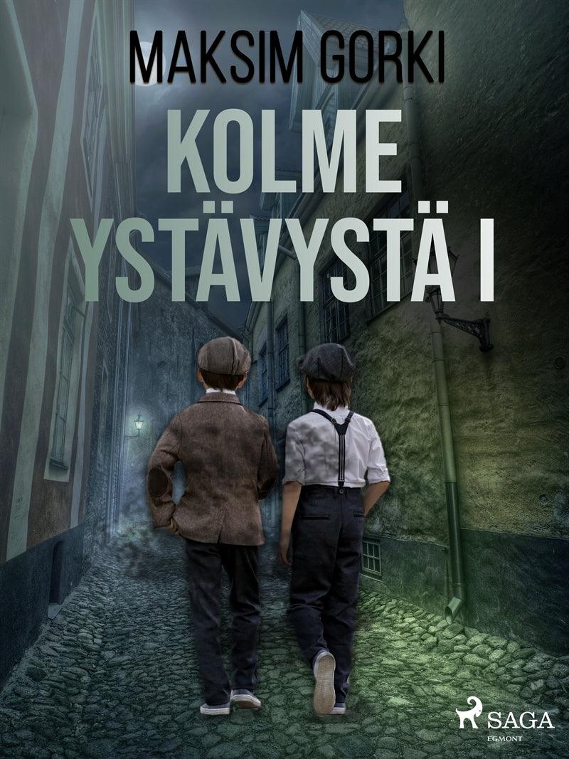 Kolme ystävystä I – E-bok