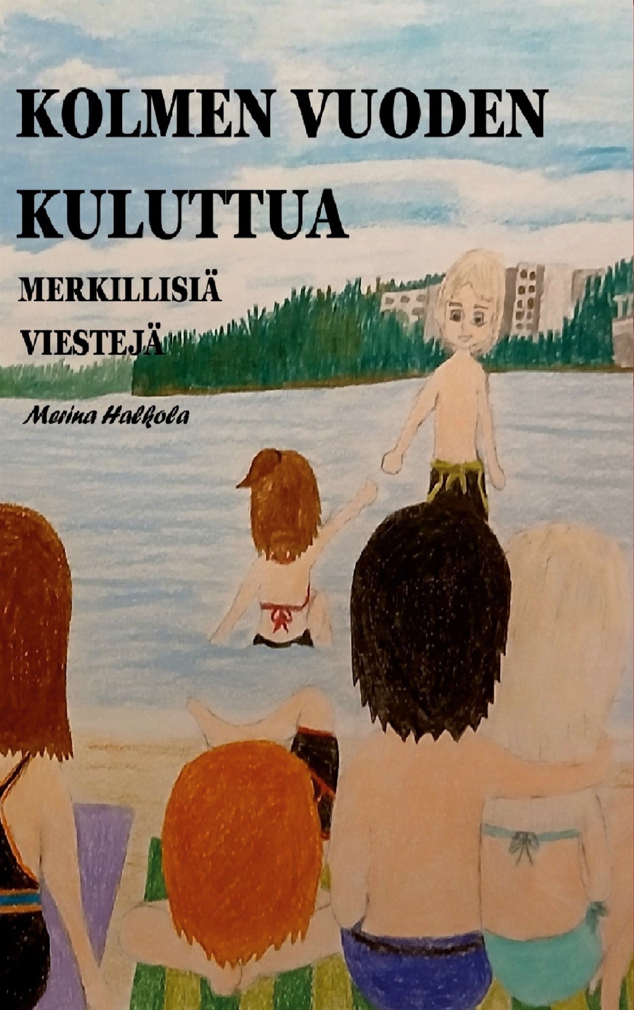 Kolmen vuoden kuluttua: Merkillisiä viestejä – E-bok