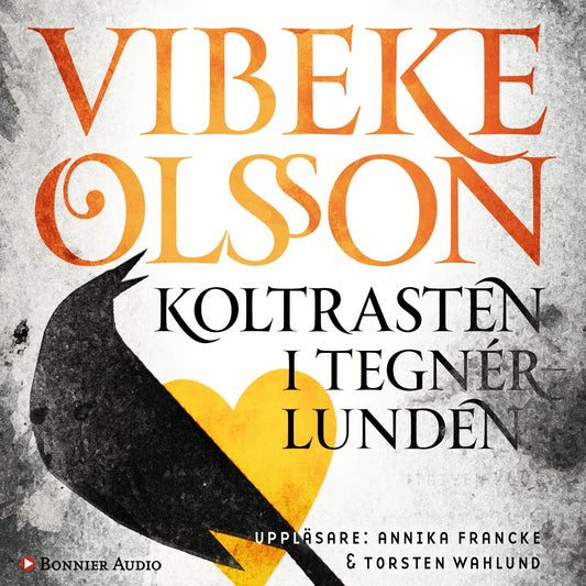 Koltrasten i Tegnérlunden – Ljudbok