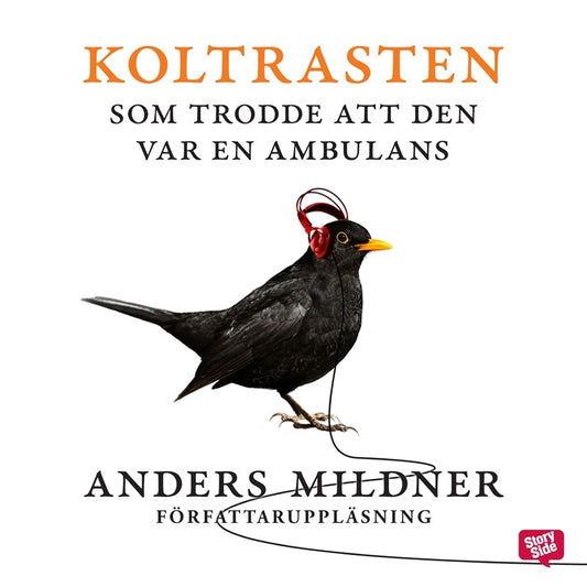 Koltrasten som trodde att den var en ambulans – Ljudbok