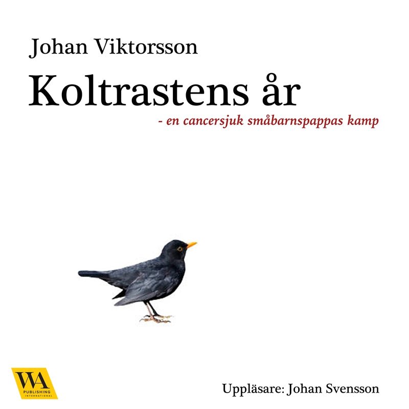 Koltrastens år – Ljudbok