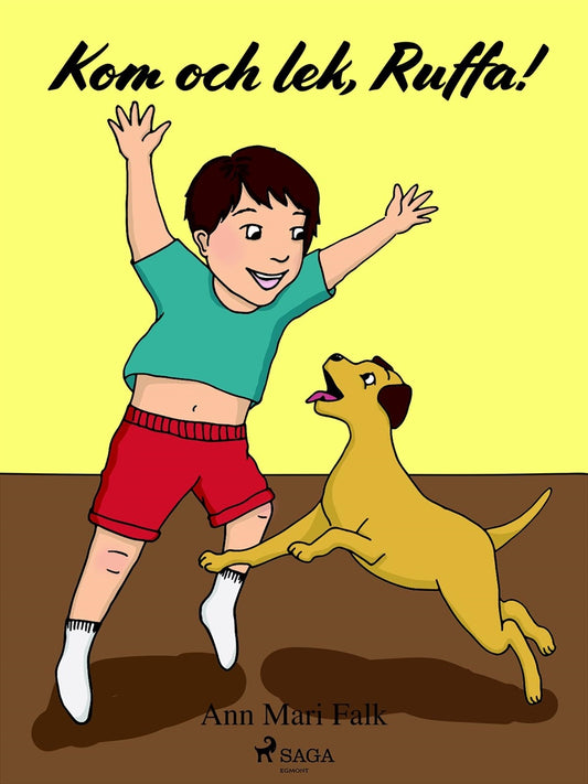 Kom och lek, Ruffa! – E-bok