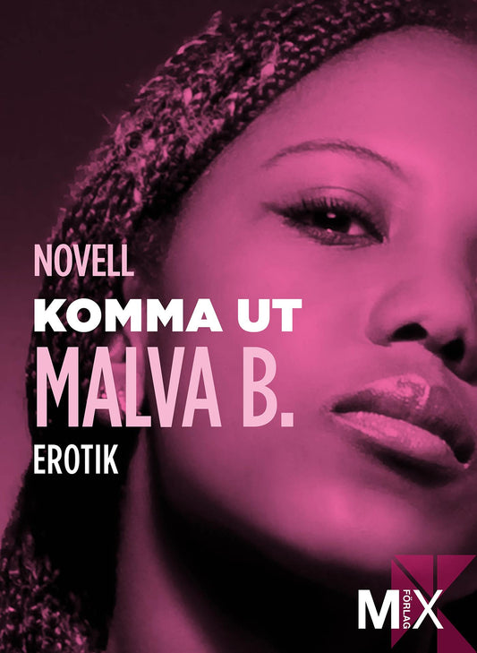 Komma ut : en novell ur Begär – E-bok