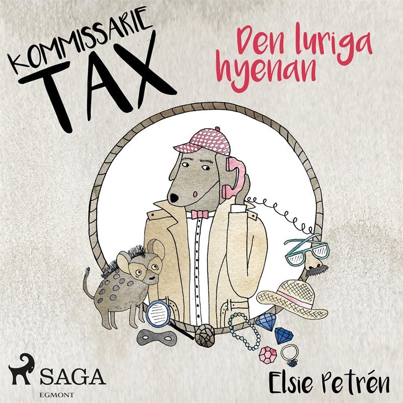 Kommissarie Tax: Den luriga hyenan – Ljudbok