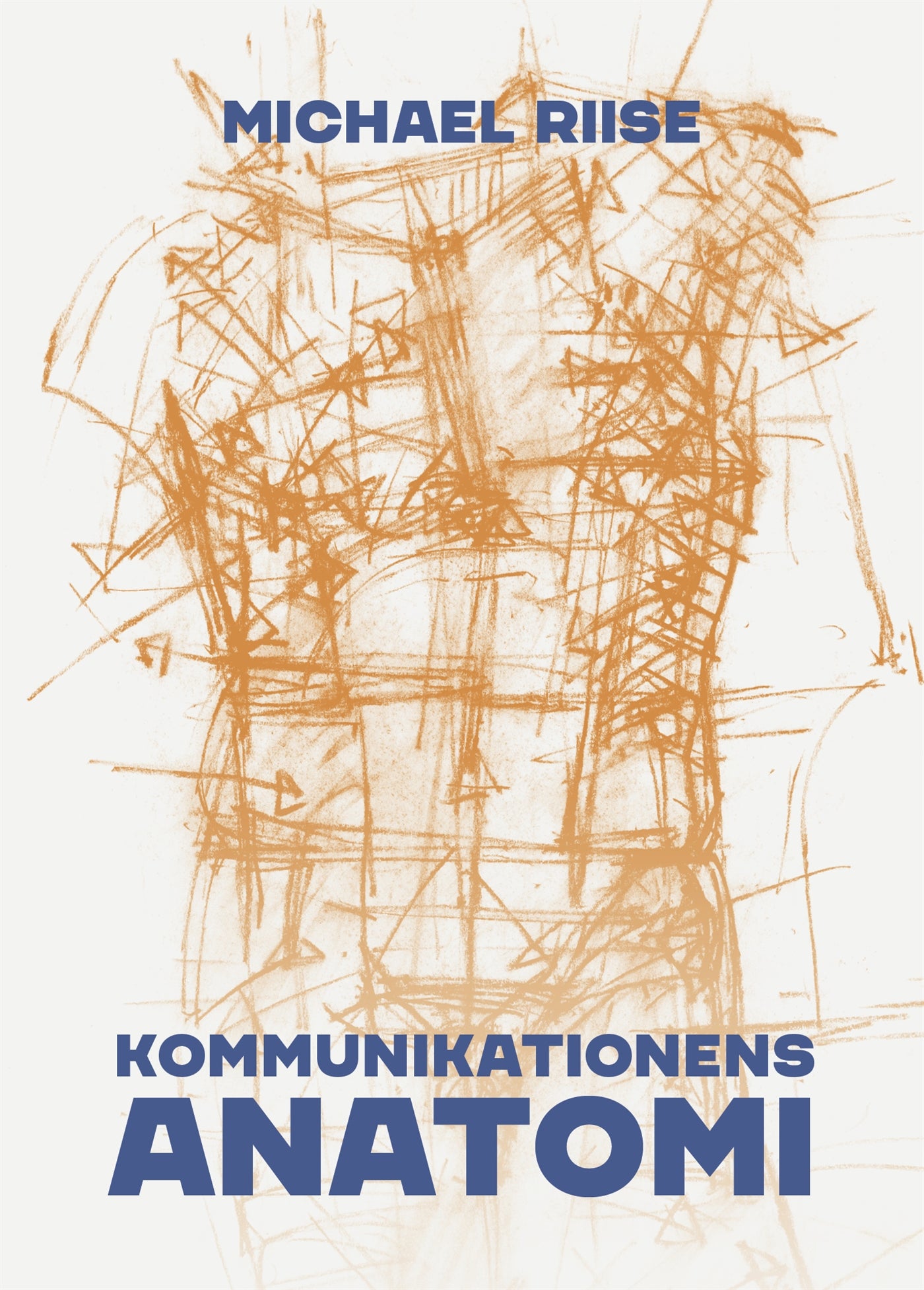 Kommunikationens anatomi – E-bok