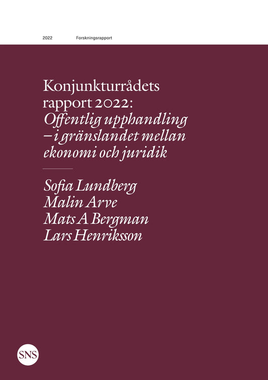 Konjunkturrådets rapport 2022: Offentlig upphandling - i gränslandet mellan ekonomi och juridik – E-bok