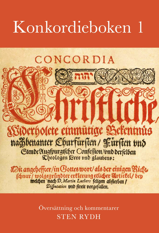 Konkordieboken 1: De lutherska bekännelseskrifterna – E-bok